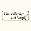 The Butterfly And The Pig logo